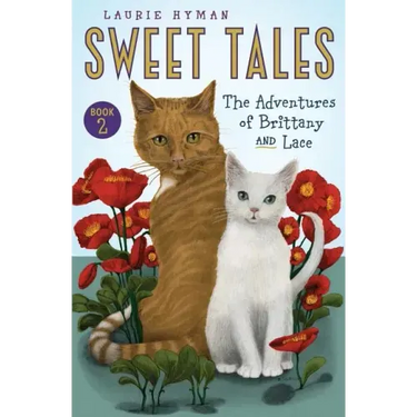 Sweet Tales Book 2: The Adventures of Brittany and Lace