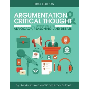 Argumentation and Critical Thought: An Introduction to Advocacy, Reasoning, and Debate