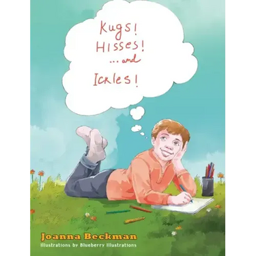 Kugs, Hisses and Ickles!