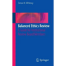 Balanced Ethics Review: A Guide for Institutional Review Board Members