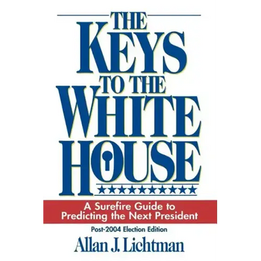 The Keys to the White House: A Surefire Guide to Predicting the Next President