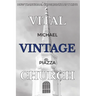Vital Vintage Church: How Traditional Congregations Thrive