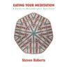 Eating Your Meditation