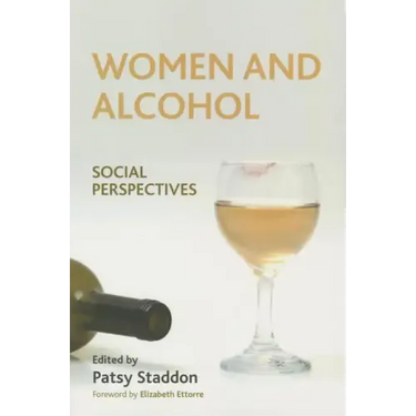 Women and Alcohol: Social Perspectives