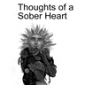 Thoughts of a Sober Heart