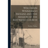 Wisconsin Winnebago Indians and the Mission of the Reformed Church