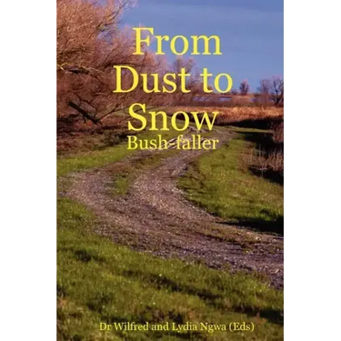 From Dust to Snow: Bush-Faller