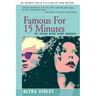 Famous for 15 Minutes: My Years with Andy Warhol