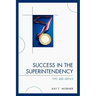Success in the Superintendency: Tips and Advice