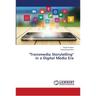 "Transmedia Storytelling" in a Digital Media Era