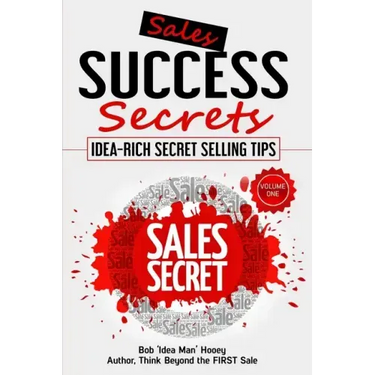 Sales Success Secrets Volume 1