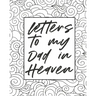 Letters To My Dad In Heaven: Wonderful Dad Heart Feels Treasure Keepsake Memories Father Grief Journal Our Story Dear Dad For Daughters For Sons