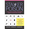 Stalker Poison: A Safety Guide for Women Experiencing Domestic Violence and Stalking