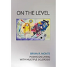On the Level: Poems on Living with Multiple Sclerosis