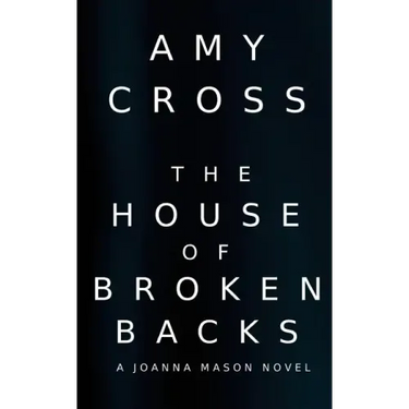 The House of Broken Backs: A Joanna Mason Novel