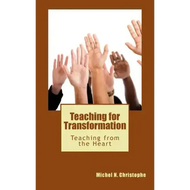 Teaching for Transformation: Teaching from the Heart
