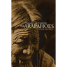 The Arapahoes, Our People, Volume 105