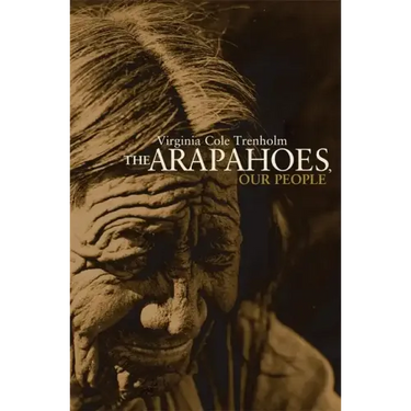 The Arapahoes, Our People, Volume 105