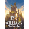 Shadowplay