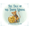 The Tale of the Tooth Mouse