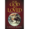For God So Loved