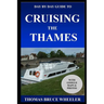 Day by Day Guide to Cruising the Thames