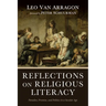Reflections on Religious Literacy: Paradox, Promise, and Politics in a Secular Age