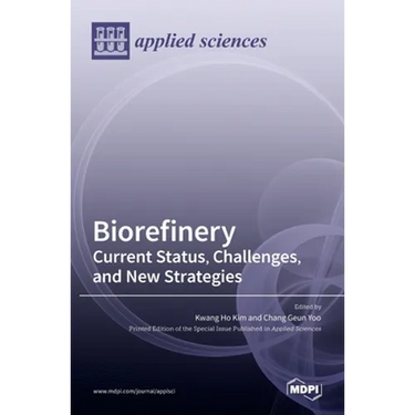 Biorefinery: Current Status, Challenges, and New Strategies