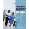 Patient Safety and Healthcare Improvement at a Glance