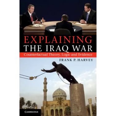 Explaining The Iraq War