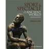 Sport and Spectacle in the Ancient World