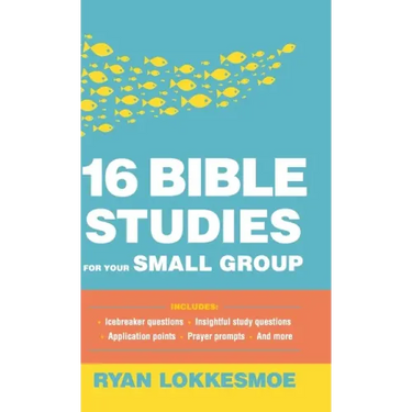 16 Bible Studies for Your Small Group