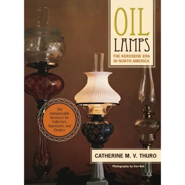 Oil Lamps: The Kerosene Era in North America
