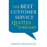 The Best Customer Service Quotes Ever Said
