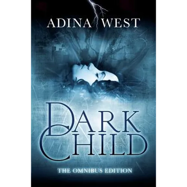 Dark Child: Omnibus Edition