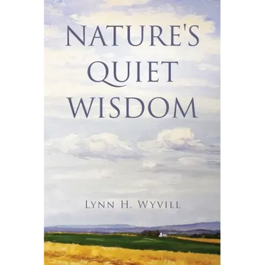 Nature's Quiet Wisdom