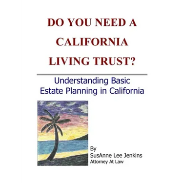 Do You Need a California Living Trust?