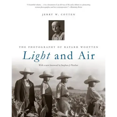 Light and Air: The Photography of Bayard Wootten