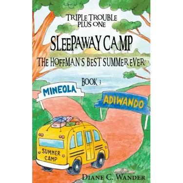 Sleepaway Camp-The Hoffman's Best Summer Ever!: Triple Trouble Plus One: Book 3