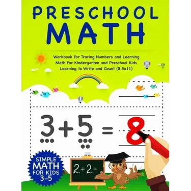 Preschool Math: Workbook For Tracing Numbers And Learning Math For Kindergarten And Preschool Kids Learning To Write and Count - Simpl