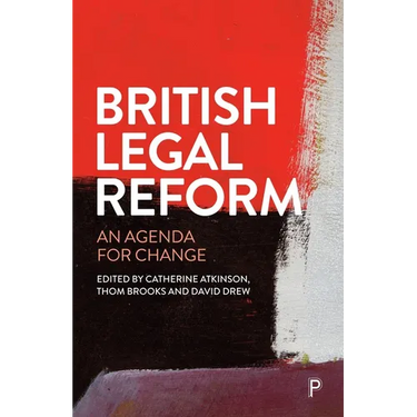British Legal Reform: An Agenda for Change