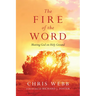 The Fire of the Word: Meeting God on Holy Ground