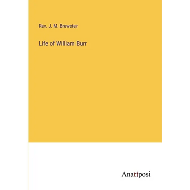 Life of William Burr