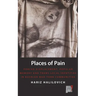 Places of Pain: Forced Displacement, Popular Memory and Trans-Local Identities in Bosnian War-Torn Communities