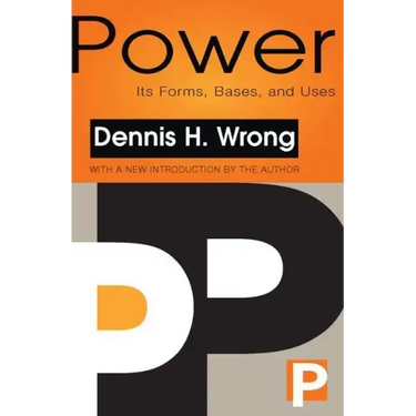 Power: Its Forms, Bases and Uses