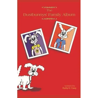 The Dustbunnys' Family Album