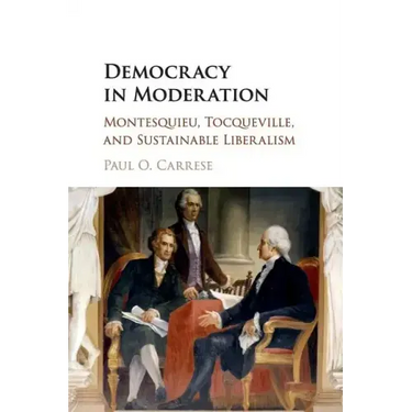 Democracy in Moderation