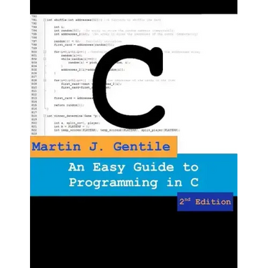 An Easy Guide to Programming in C, Second Edition