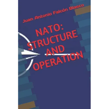 NATO: Structure and Operation