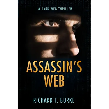 Assassin's Web: A dark web thriller